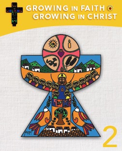 Growing in Faith; Growing in Christ 2 Textbook