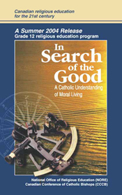 In Search of the Good: A Catholic Understanding of Moral Living
