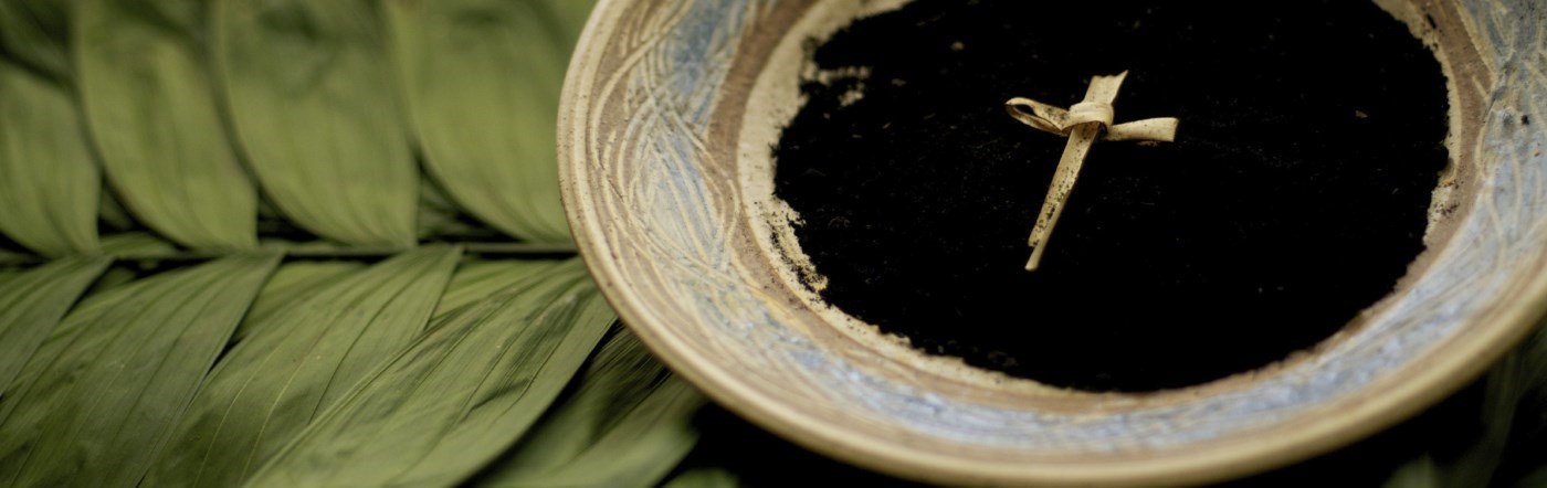 Bowl of Ashes; cross in palms